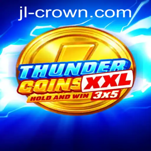 ThunderCoinsXxl: Embark on a Majestic Quest with JILI Crown