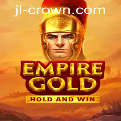 EmpireGold: Exploring the Strategies and Excitement of JILI Crown