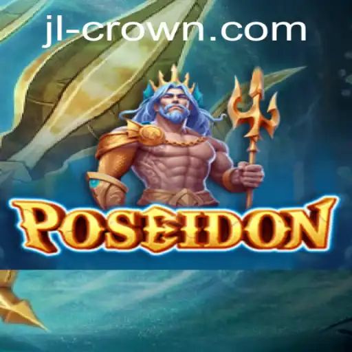 Exploring 'Poseidon': A Dive into the World of JILI Crown