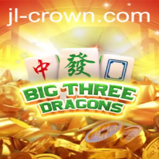 Discovering BigThreeDragons: Unleash the Power of JILI Crown